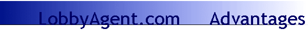 LobbyAgent.com     Advantages