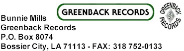 Greenback Records, PO Box 8074, Bossier City, LA